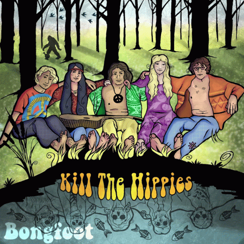 Bongfoot : Kill the Hippies